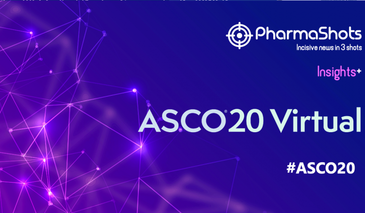 Insights+: Key Events of ASCO 2020 Virtual Annual Meeting #ASCO20