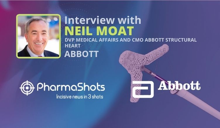 PharmaShots Interview: Abbott's Neil Moat Shares Insights on the Next Generation TriClip Transcatheter Tricuspid Valve Repair System