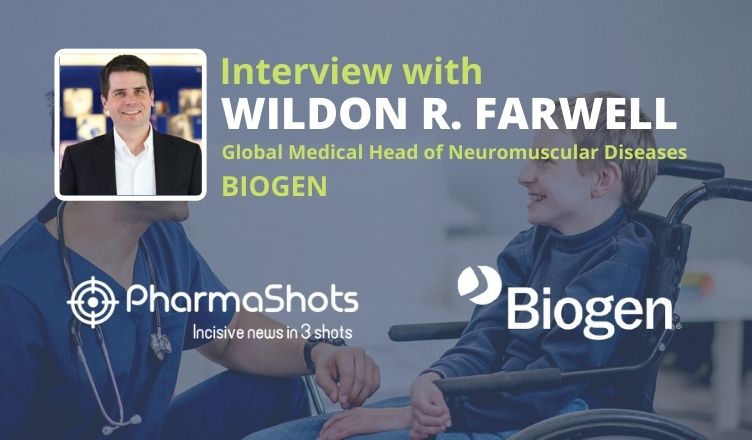 PharmaShots Interview: Biogen's Wildon R. Farwell Shares Insight on Phase 4 RESPOND Study of Spinraza