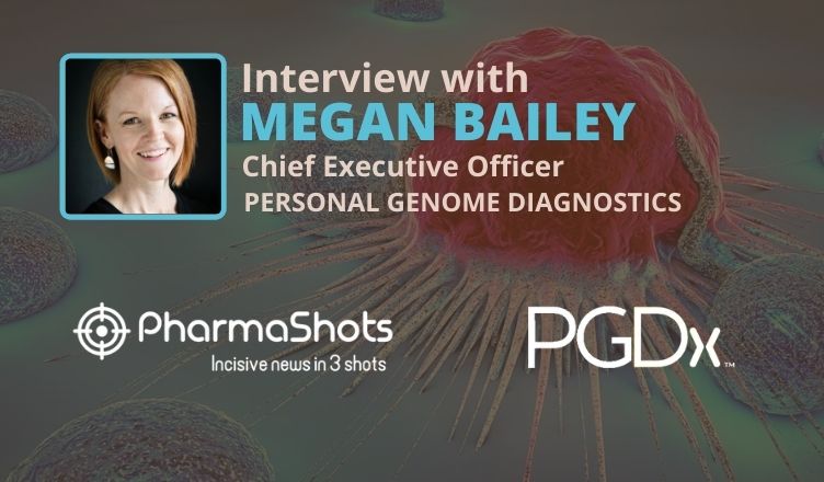 PharmaShots Interview: PGDx's Megan Bailey Shares Insight on the Partnership with QIAGEN and Almac