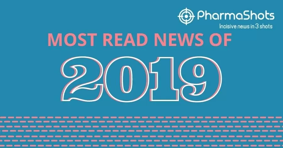 PharmaShots' Most Read News of 2019