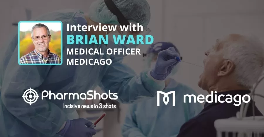 PharmaShots Interview: Medicago’s Brian Ward Shares Insights on the Data of Plant-Based COVID-19 Vaccine