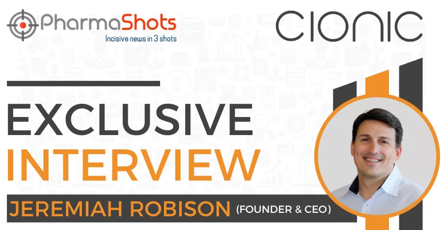Exclusive Interview with PharmaShots: Jeremiah Robison of Cionic Shares Insight on Neural Sleeve for Neurological Disorders