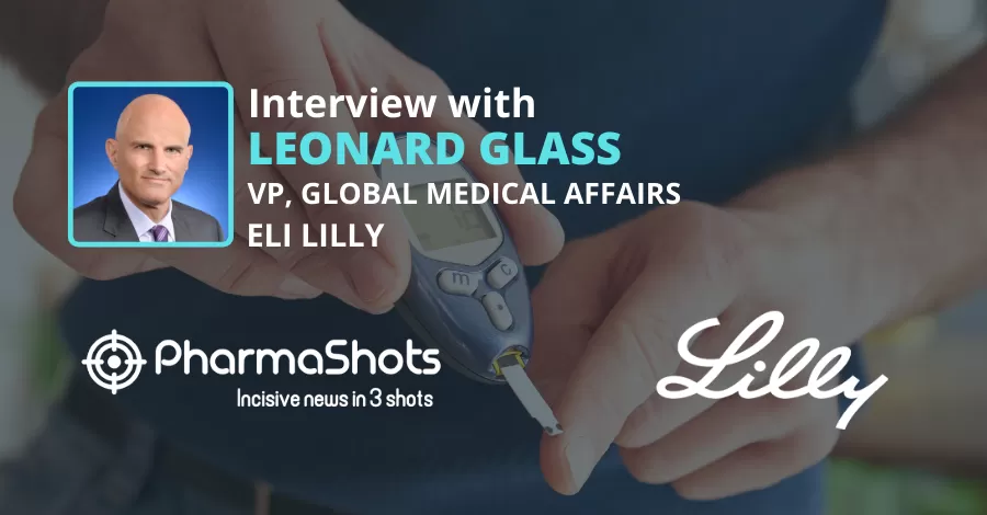 Leonard Glass, Vice President, Global Medical Affairs at Eli Lilly & Co. Shares Insights from Lilly’s Vision on New Stage of Metabolic Science