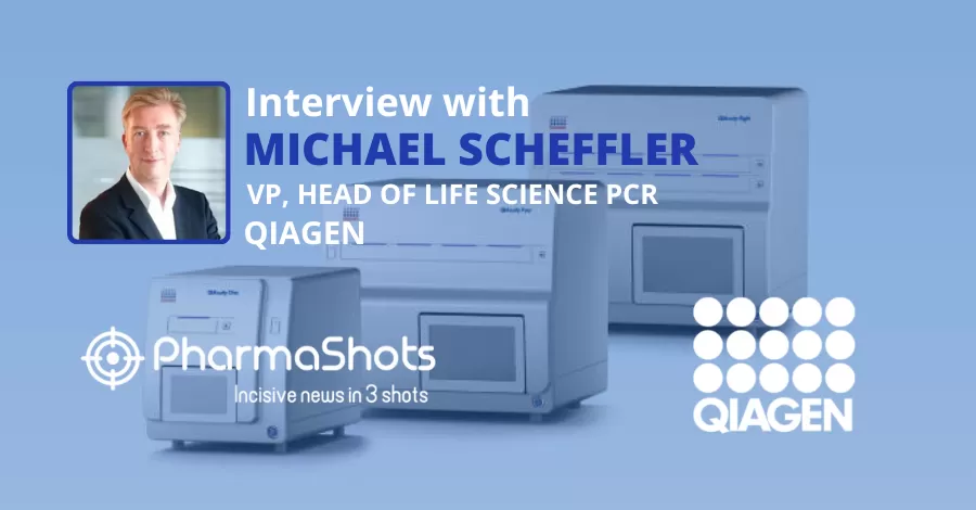 Michael Scheffler, Vice President, Head of Life Science PCR at QIAGEN Shares Insights on the Addition of New Biopharma Products to its Digital PCR Portfolio