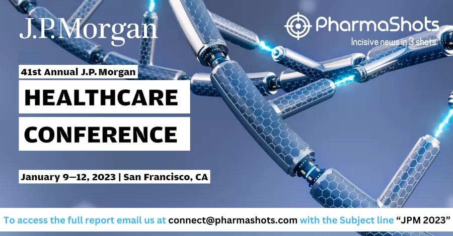 Insights+: Key Takeaways of J.P. Morgan Healthcare Conference 2023 Based on Therapeutic Areas