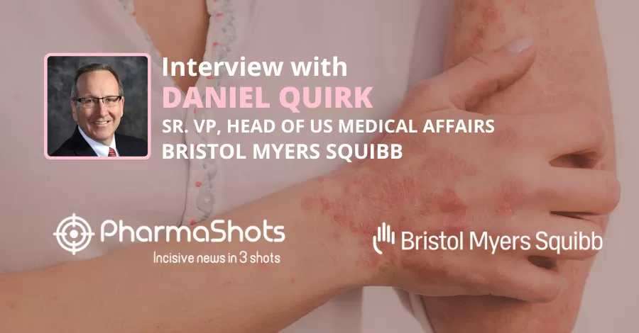 Daniel Quirk, SVP, Head of US Medical Affairs at Bristol Meyers Squibb Shares his Views on the US FDA Approval of Sotyktu