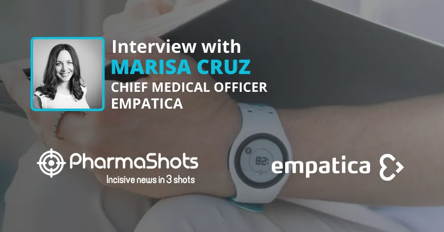 Marisa Cruz, in an insightful conversation with PharmaShots, discusses the Empatica Health Monitoring Platform (EHMP)