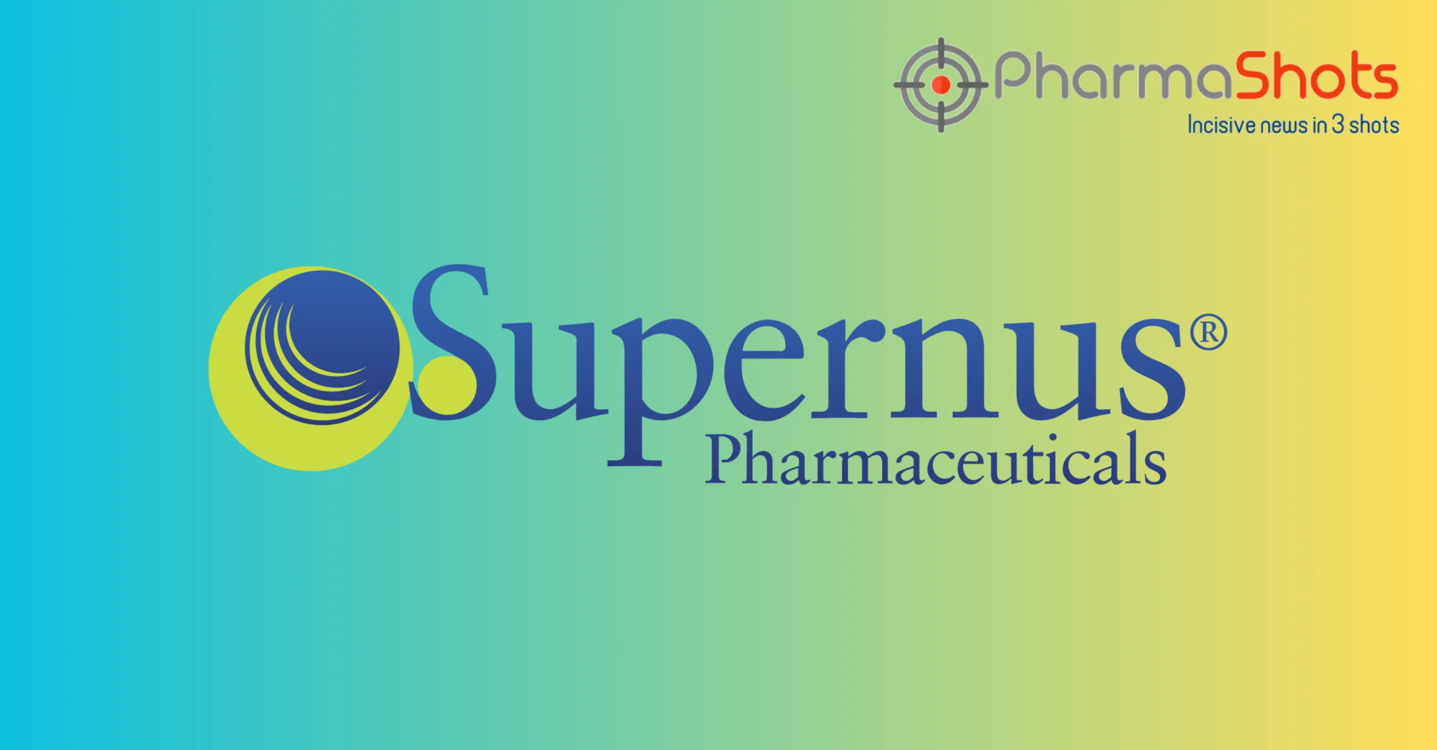 Supernus Reports the US FDA’s Acceptance to Review SPN-830’s Resubmitted NDA for the Treatment of Off Episodes in Parkinson’s Disease