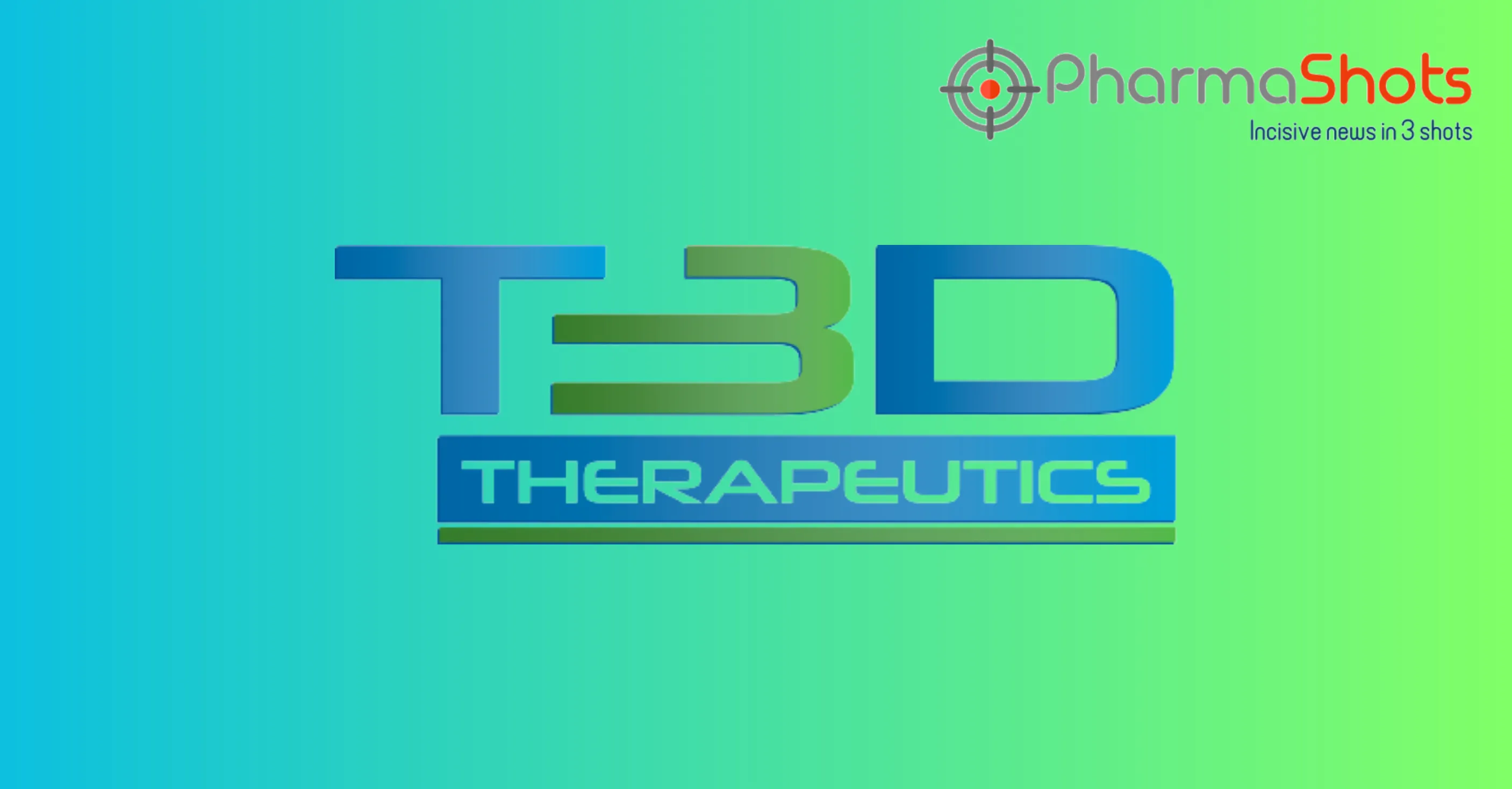 T3D Therapeutics Reports Positive Results from the P-II (PIONEER) Study of T3D-959 for Alzheimer’s Disease