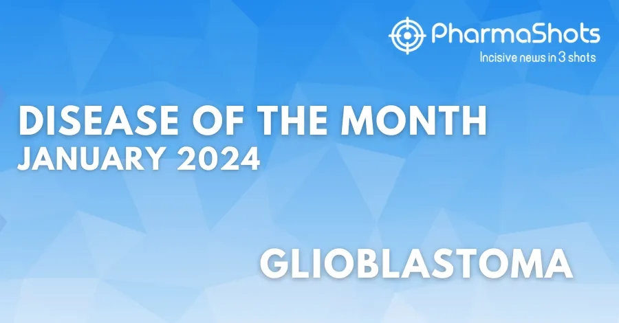 Disease of the Month - Glioblastoma