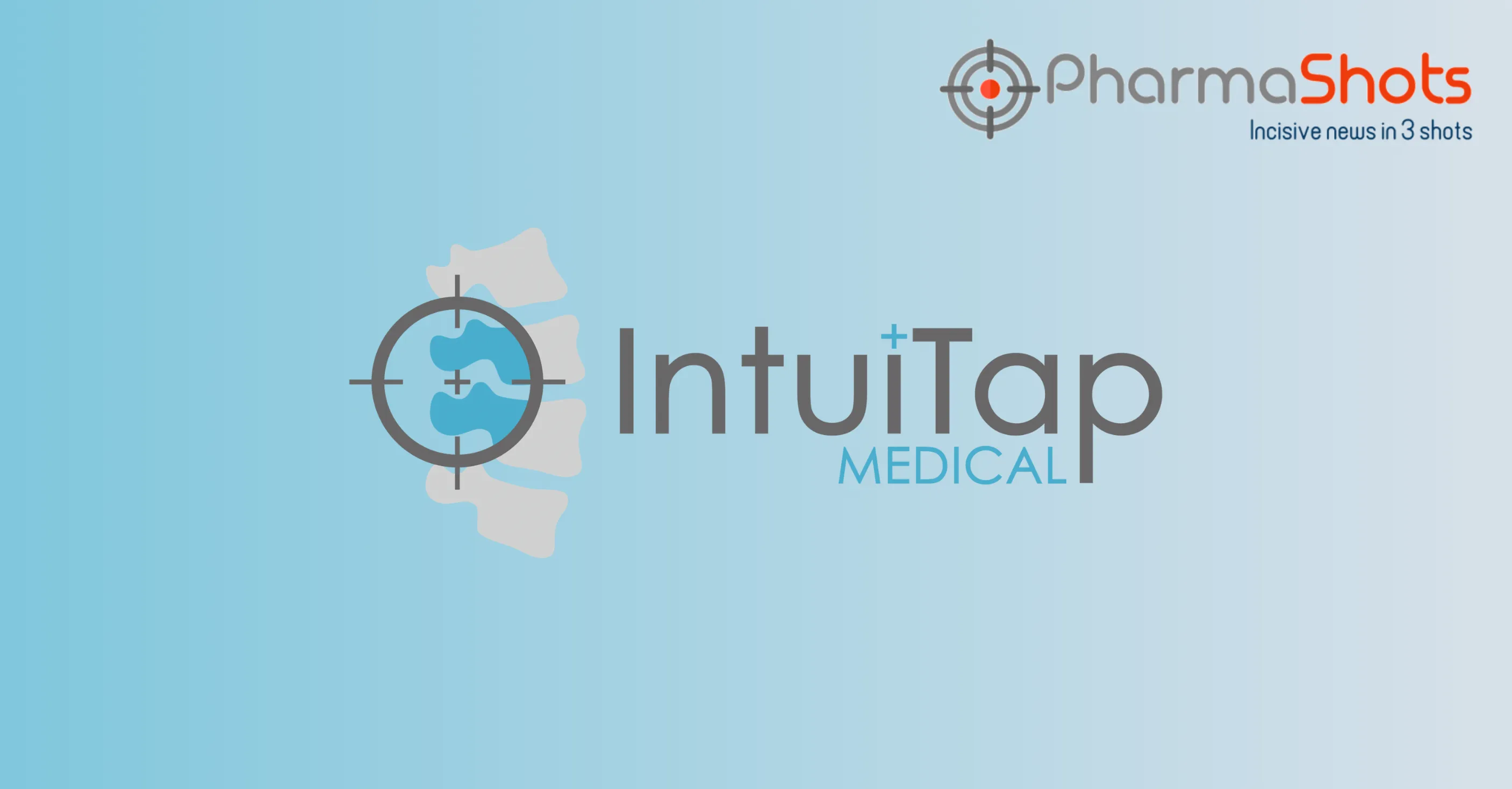 IntuiTap Medical Reports the US FDA Clearance of VerTouch to Perform Spinal Punctures Accurately