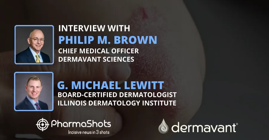 Treating Plaque Psoriasis with VTAMA: Dermavant ‘s Philip M. Brown & G. Michael Lewitt in Conversation with PharmaShots