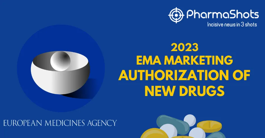 A Complete Account of EMA Approvals in 2023