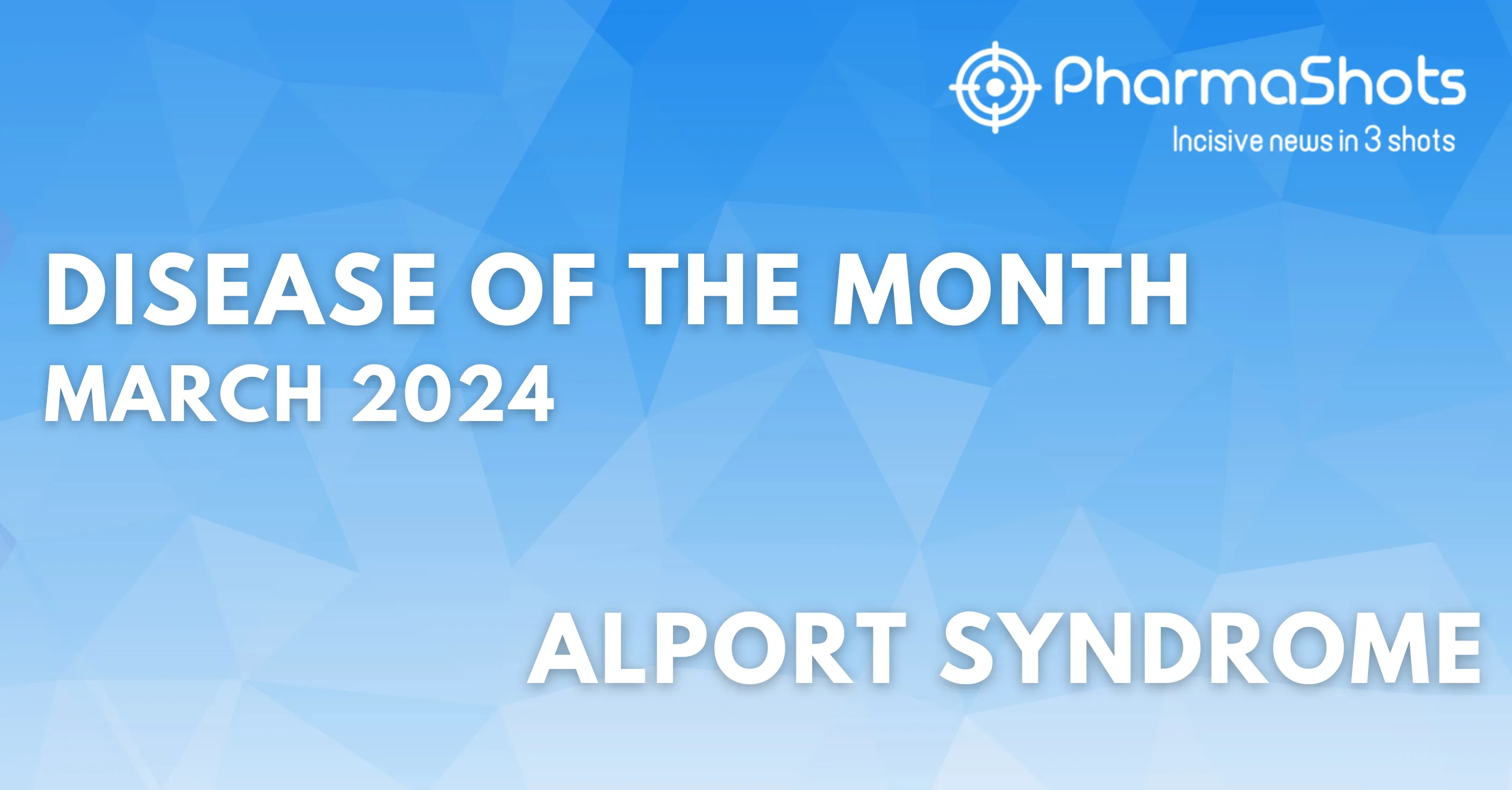 Disease of the Month - Alport Syndrome