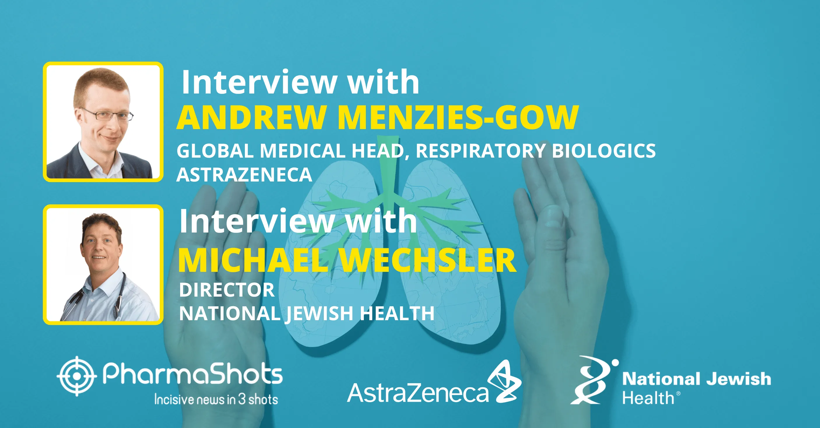 EGPA Remission with Fasenra: Michael Wechsler and Andrew Menzies Gow in Conversation with PharmaShots
